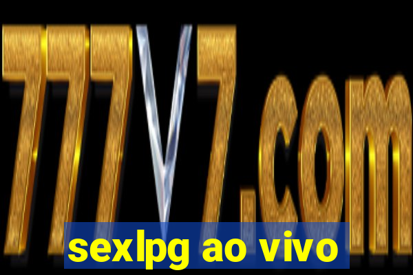 sexlpg ao vivo